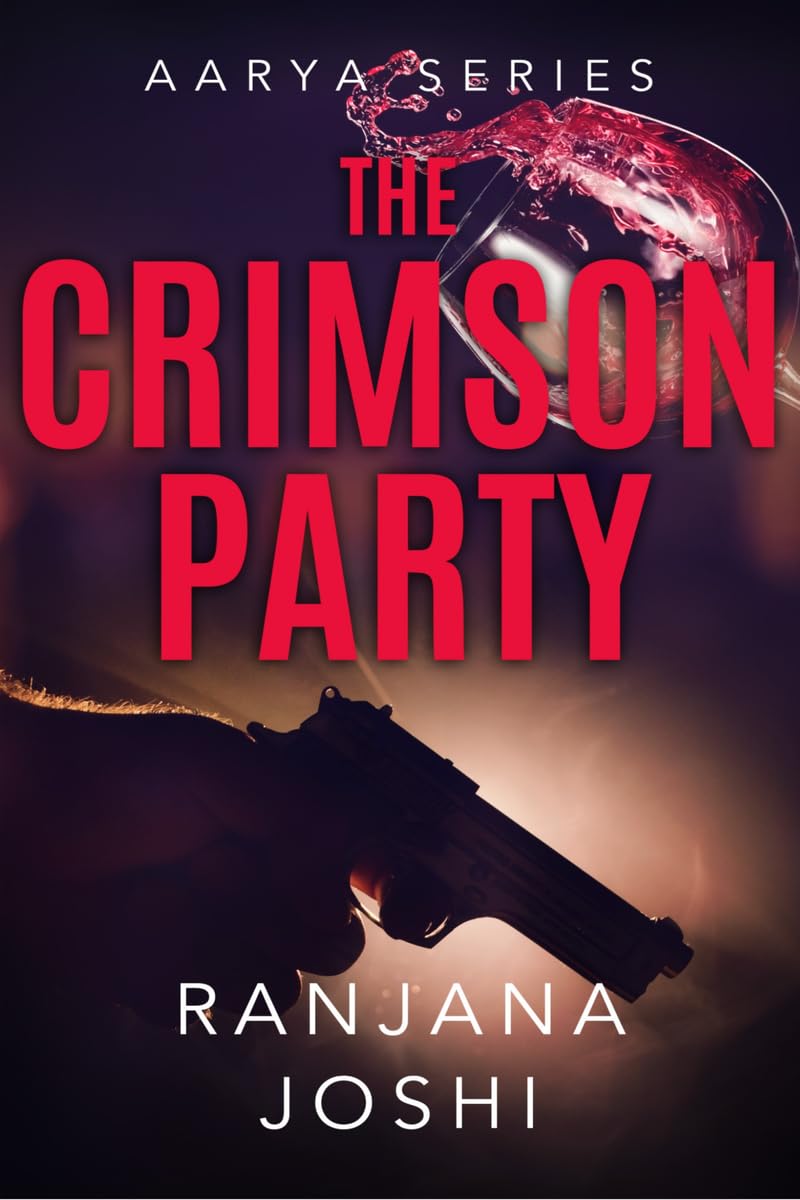 Cover of The Crimson Party, book 2 of the Aarya Sarkar crime thriller series by Ranjana Joshi