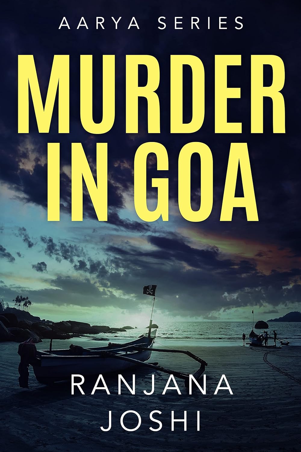Cover of Murder in Goa, book 3 of the Aarya Sarkar crime thriller series by Ranjana Joshi